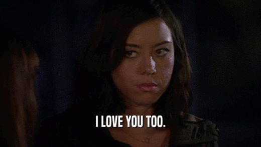 I LOVE YOU TOO.  