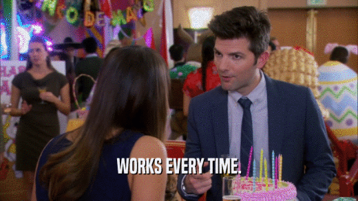 WORKS EVERY TIME.  
