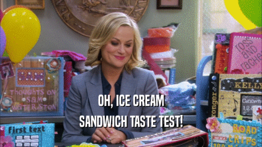 OH, ICE CREAM SANDWICH TASTE TEST! 