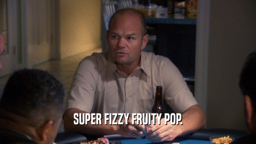 SUPER FIZZY FRUITY POP.  