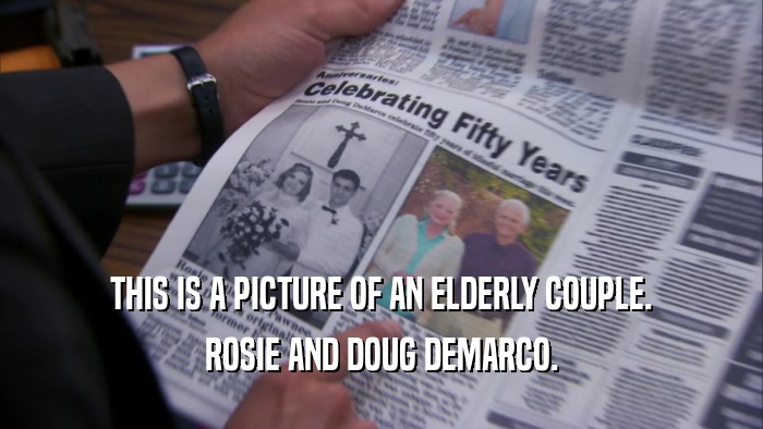 THIS IS A PICTURE OF AN ELDERLY COUPLE. ROSIE AND DOUG DEMARCO. 