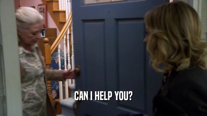 CAN I HELP YOU?  
