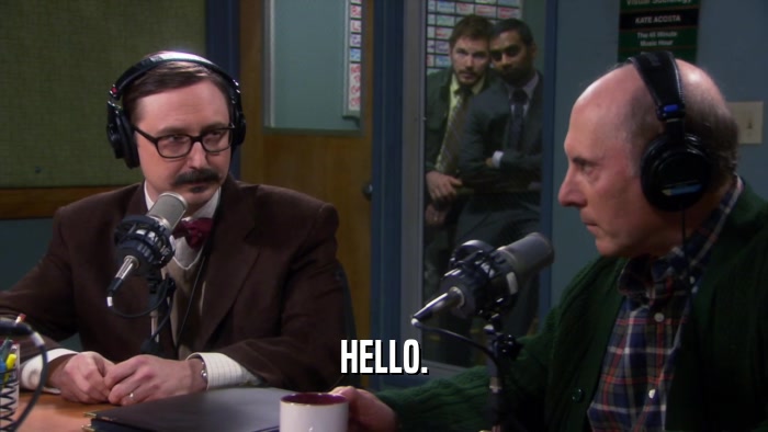 HELLO.  