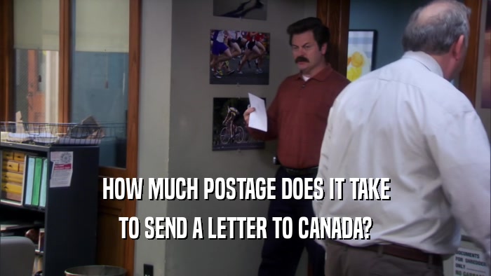 HOW MUCH POSTAGE DOES IT TAKE TO SEND A LETTER TO CANADA? 