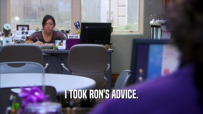 I TOOK RON'S ADVICE.  