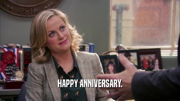HAPPY ANNIVERSARY.  