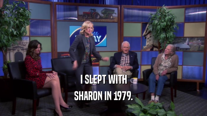 I SLEPT WITH SHARON IN 1979. 