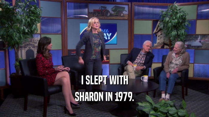 I SLEPT WITH SHARON IN 1979. 