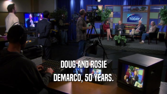 DOUG AND ROSIE DEMARCO, 50 YEARS. 