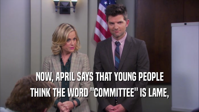 NOW, APRIL SAYS THAT YOUNG PEOPLE THINK THE WORD 