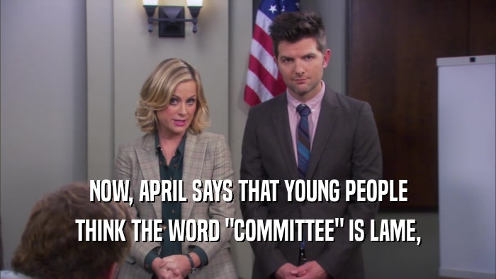 NOW, APRIL SAYS THAT YOUNG PEOPLE THINK THE WORD 