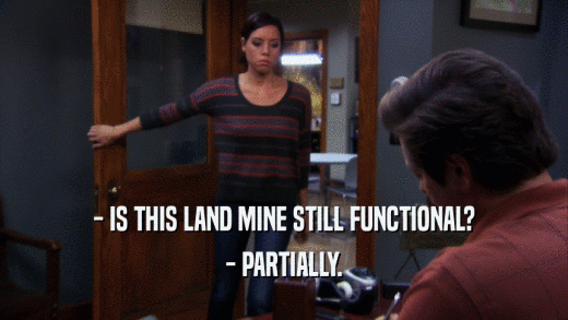 - IS THIS LAND MINE STILL FUNCTIONAL? - PARTIALLY. 
