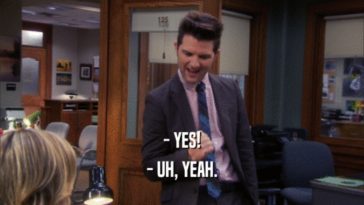 - YES! - UH, YEAH. 