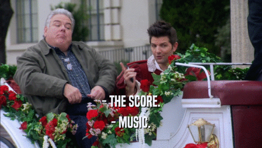 - THE SCORE. - MUSIC. 