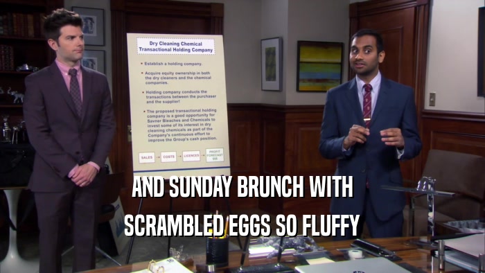 AND SUNDAY BRUNCH WITH SCRAMBLED EGGS SO FLUFFY 