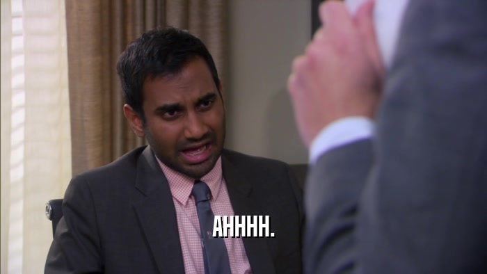 AHHHH.  