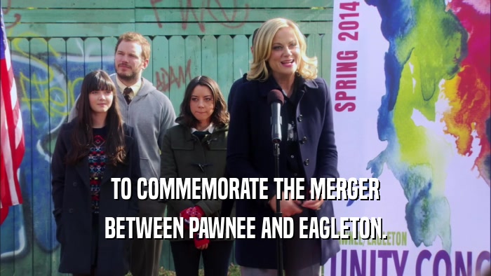 TO COMMEMORATE THE MERGER BETWEEN PAWNEE AND EAGLETON. 