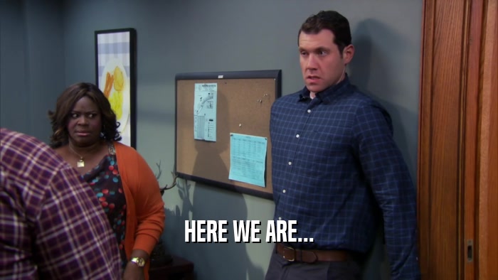HERE WE ARE...  