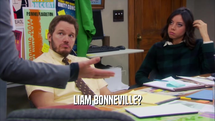 LIAM BONNEVILLE?  