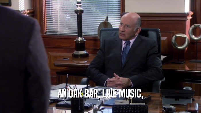 AN OAK BAR, LIVE MUSIC,  