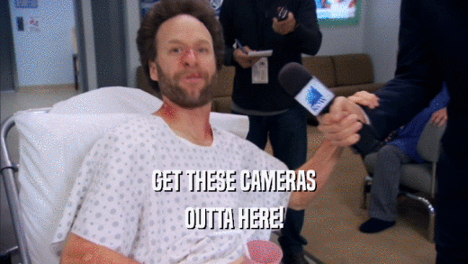 GET THESE CAMERAS OUTTA HERE! 