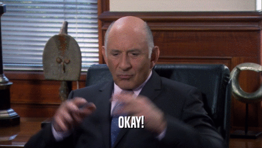 OKAY!  