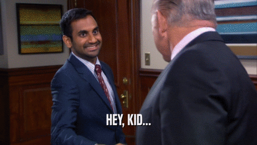 HEY, KID...  
