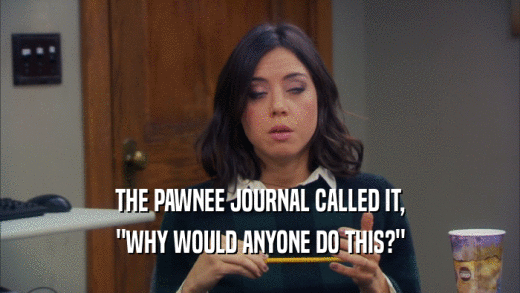 THE PAWNEE JOURNAL CALLED IT, 