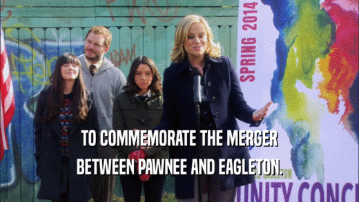 TO COMMEMORATE THE MERGER BETWEEN PAWNEE AND EAGLETON. 