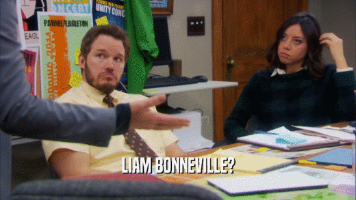 LIAM BONNEVILLE?  