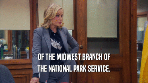 OF THE MIDWEST BRANCH OF THE NATIONAL PARK SERVICE. 