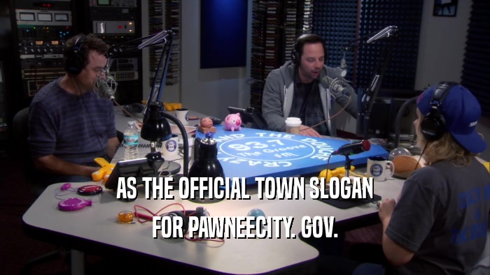 AS THE OFFICIAL TOWN SLOGAN FOR PAWNEECITY. GOV. 