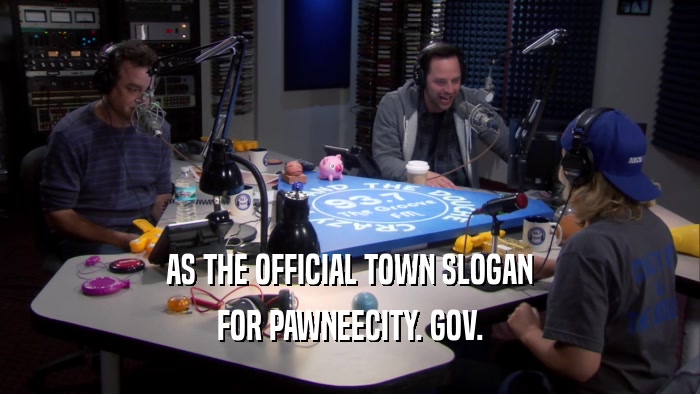 AS THE OFFICIAL TOWN SLOGAN FOR PAWNEECITY. GOV. 