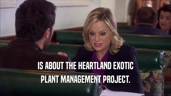 IS ABOUT THE HEARTLAND EXOTIC PLANT MANAGEMENT PROJECT. 