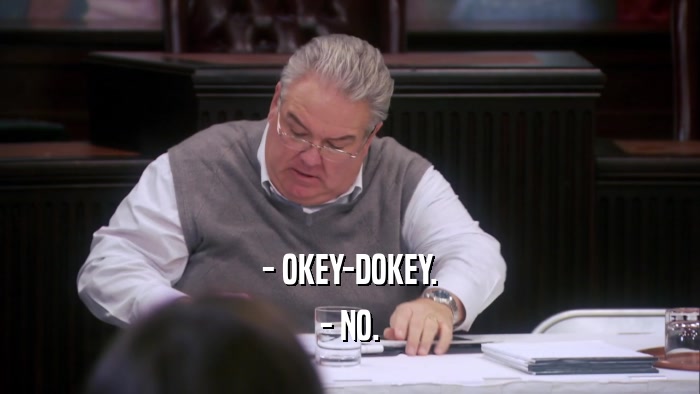 - OKEY-DOKEY. - NO. 