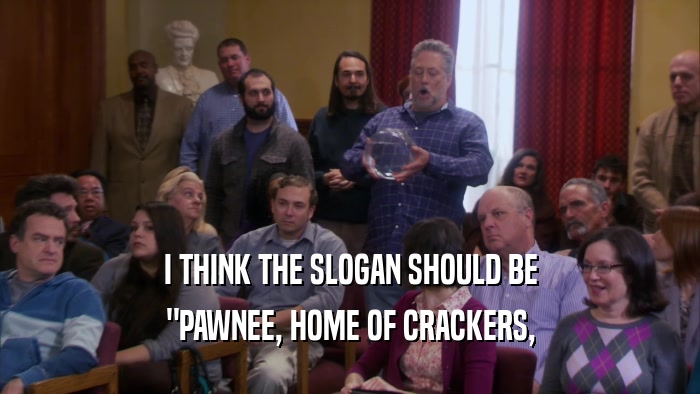 I THINK THE SLOGAN SHOULD BE 