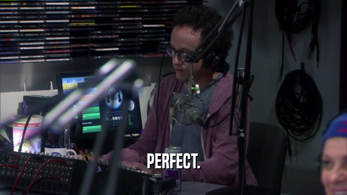 PERFECT.  