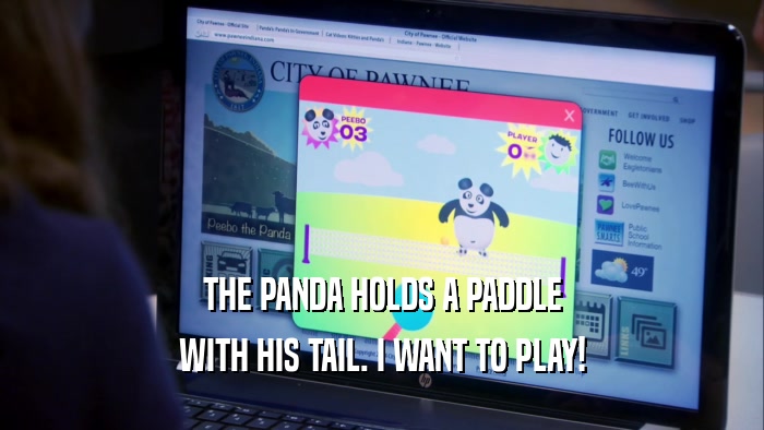THE PANDA HOLDS A PADDLE WITH HIS TAIL. I WANT TO PLAY! 