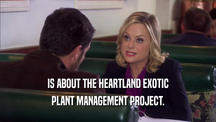 IS ABOUT THE HEARTLAND EXOTIC PLANT MANAGEMENT PROJECT. 