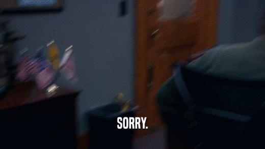 SORRY.  