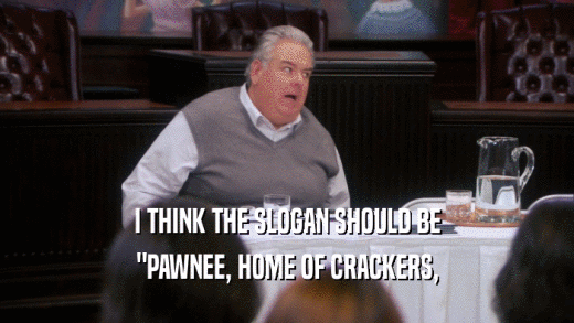 I THINK THE SLOGAN SHOULD BE 
