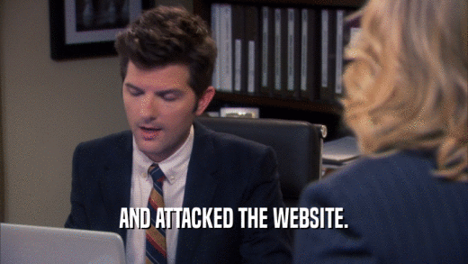 AND ATTACKED THE WEBSITE.  