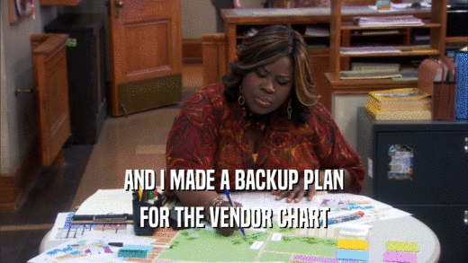 AND I MADE A BACKUP PLAN
 FOR THE VENDOR CHART
 