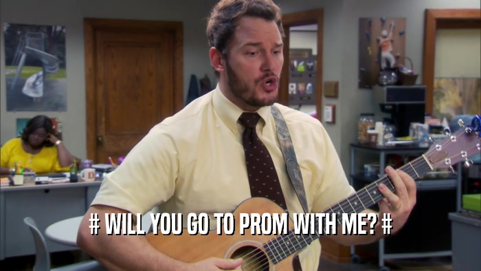 # WILL YOU GO TO PROM WITH ME? #  
