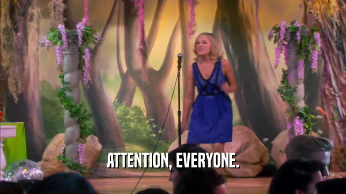 ATTENTION, EVERYONE.  