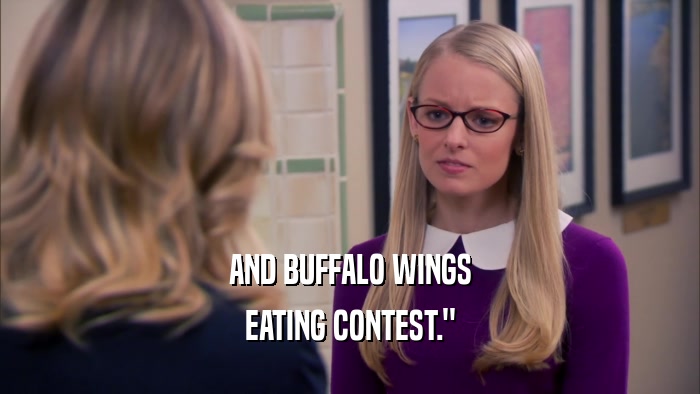 AND BUFFALO WINGS EATING CONTEST.