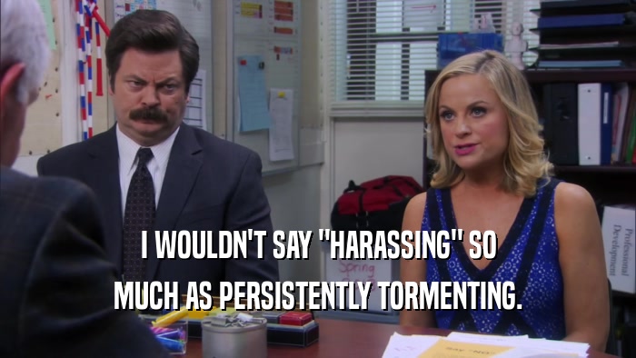I WOULDN'T SAY 