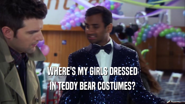 WHERE'S MY GIRLS DRESSED IN TEDDY BEAR COSTUMES? 