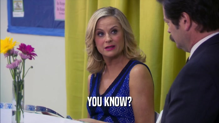 YOU KNOW?  
