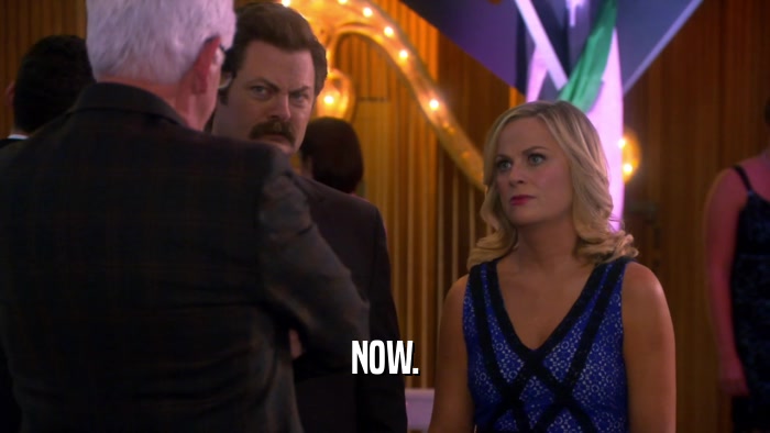 NOW.  